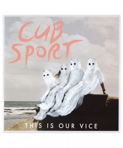 Cub Sport This Is Our Vice Vinyl Record $7.60 Vinyl
