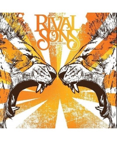Rival Sons BEFORE THE FIRE CD $4.44 CD