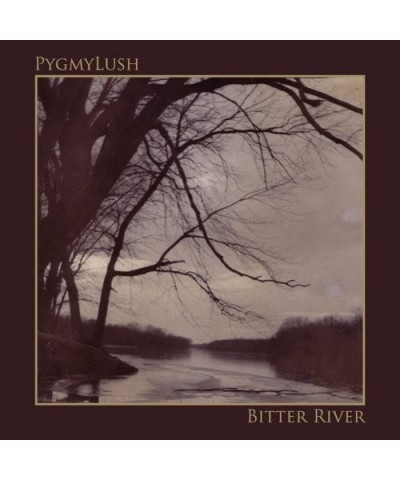 Pygmy Lush BITTER RIVER CD $4.65 CD