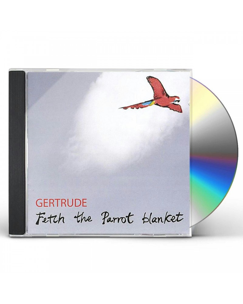 Gertrude FETCH THE PARROT BLANKET CD $6.29 CD