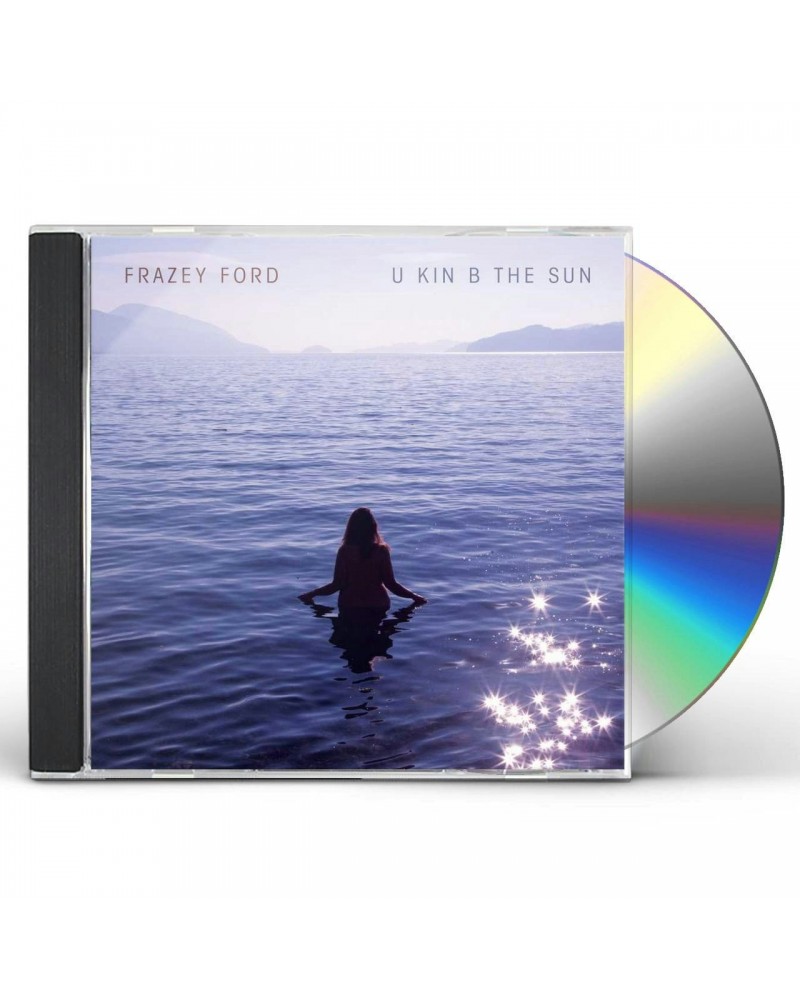 Frazey Ford U KIN B THE SUN CD $5.40 CD