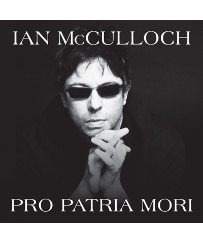 Ian McCulloch PRO PATRIA MORI CD $4.80 CD