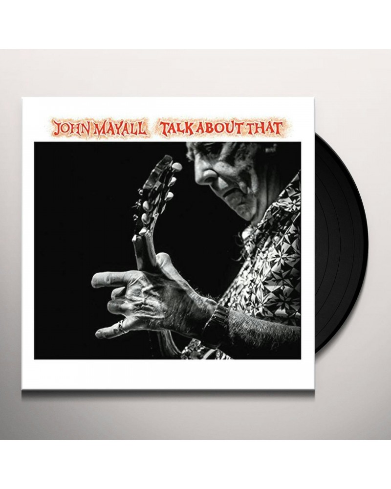 John Mayall Talk About That Vinyl Record $7.40 Vinyl
