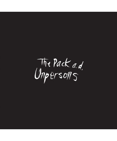 The Pack a.d. UNPERSONS - 10TH ANNIVERSARY EDITION Vinyl Record $8.40 Vinyl